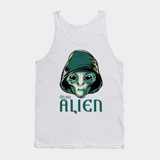 I"m AN ALIEN Tank Top